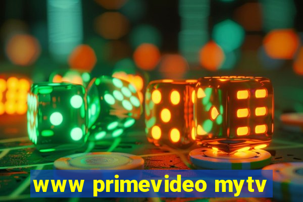 www primevideo mytv